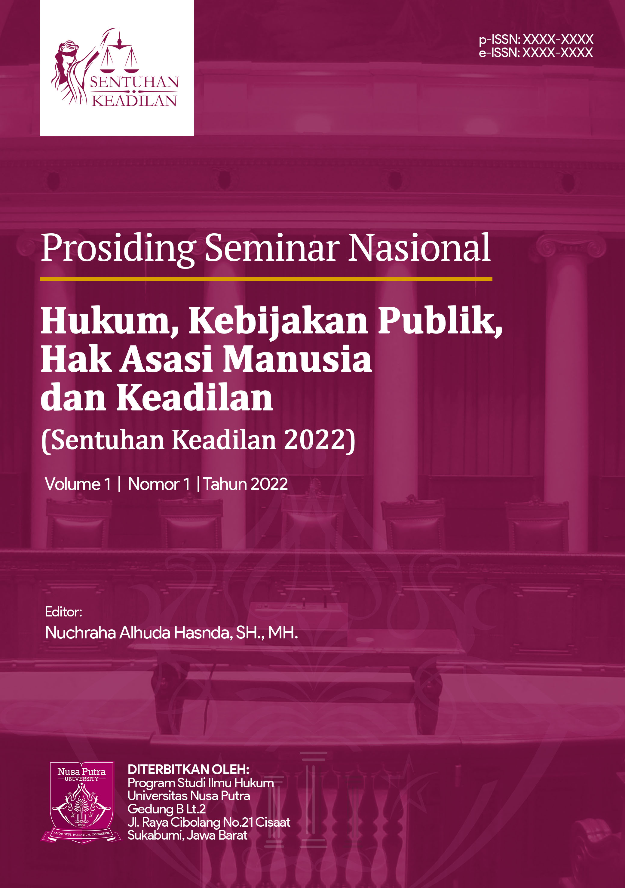 					View Vol. 1 (2022): Prosiding Seminar Nasional Hukum, Kebijakan Publik, Hak Asasi Manusia dan Keadilan (SENTUHAN KEADILAN 2022)
				